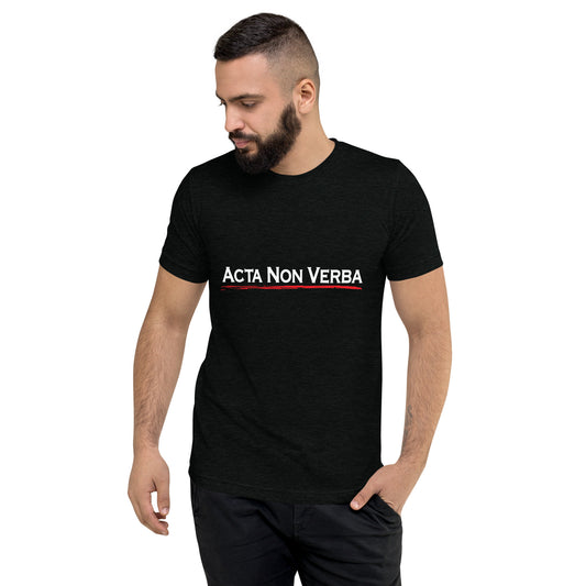 Acta Non Verba Unisex T-Shirt